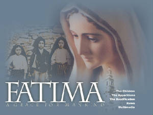 Our Lady of Fatima.Click on picture